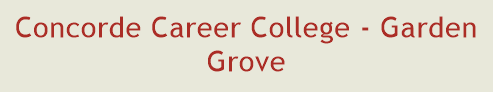 Concorde Career College - Garden Grove
